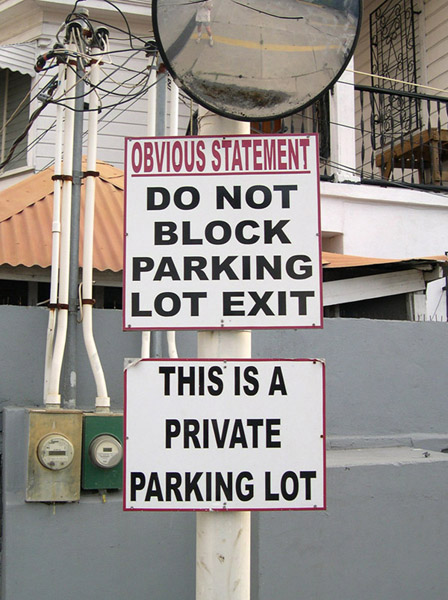 Belize City, Obvious Statement sign